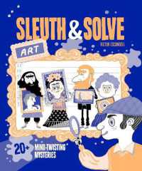 Sleuth & Solve: Art : 20+ Mind-Twisting Mysteries