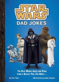 Star Wars: Dad Jokes : The Best Worst Jokes and Puns from a Galaxy Far, Far Away...
