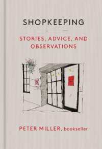 Shopkeeping : Stories, Advice, and Observations from the Bookstore Floor