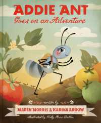 Addie Ant Goes on an Adventure (Addie Ant's Garden Friends)
