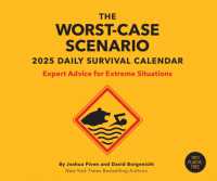 Worst-Case Scenario Survival 2025 Daily Calendar : Expert Advice for Extreme Situations