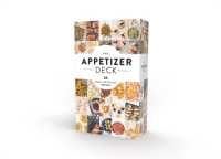 The Appetizer Deck : 30 Simple, All-Occasion Recipes