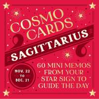 Cosmo Cards: Sagittarius : 60 Mini Memos from Your Star Sign to Guide the Day