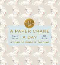 A Paper Crane a Day : A Year of Mindful Folding—Origami Notepad 365 Sheets
