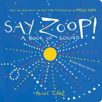Say Zoop! : A Book of Sound—Board Book Edition (Herve Tullet) （Board Book）