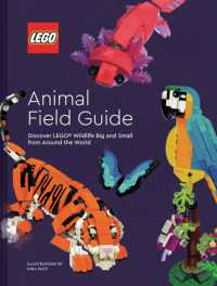LEGO Animal Field Guide : Discover LEGO Wildlife Big and Small from around the World (Lego)
