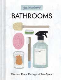 Petite Housekeeping: Bathrooms : Discover Peace through a Clean Space (Petite Housekeeping)