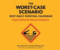 The Worst-Case Scenario 2027 Daily Calendar : Expert Advice for Extreme Situations (Worst Case Scenario)