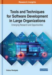 Tools and Techniques for Software Development in Large Organizations : Emerging Research and Opportunities