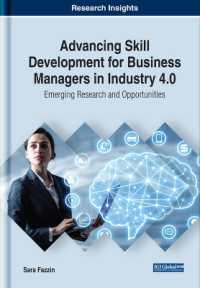 Advancing Skill Development for Business Managers in Industry 4.0 : Emerging Research and Opportunities