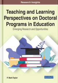 Teaching and Learning Perspectives on Doctoral Programs in Education : Emerging Research and Opportunities