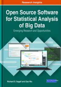 Open Source Software for Statistical Analysis of Big Data : Emerging Research and Opportunities