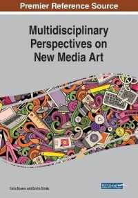 Multidisciplinary Perspectives on New Media Art