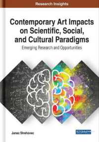 Contemporary Art Impacts on Scientific, Social, and Cultural Paradigms : Emerging Research and Opportunities