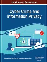 サイバー犯罪と情報プライバシー：研究ハンドブック（全２巻）<br>Handbook of Research on Cyber Crime and Information Privacy