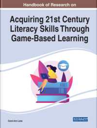 ゲーム・ベースの学習による２１世紀型の識字能力獲得：研究ハンドブック（全２巻）<br>Acquiring 21st Century Literacy Skills through Game-Based Learning