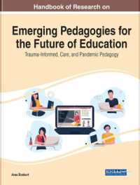 Handbook of Research on Emerging Pedagogies for the Future of Education : Trauma-Informed, Care, and Pandemic Pedagogy