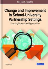 Change and Improvement in School-University Partnership Settings : Emerging Research and Opportunities