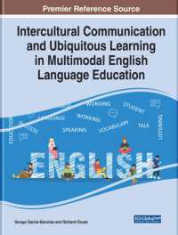 Intercultural Communication and Ubiquitous Learning in Multimodal English Language Education (e-book Collection - Copyright 2022)