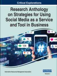 ビジネスにおけるソーシャルメディア活用戦略：研究アンソロジー（全４巻）<br>Research Anthology on Strategies for Using Social Media as a Service and Tool in Business