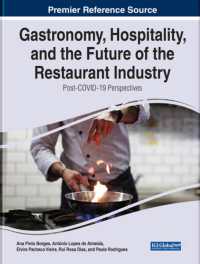 Gastronomy, Hospitality, and the Future of the Restaurant Industry : Post-COVID-19 Perspectives (e-book Collection - Copyright 2022)