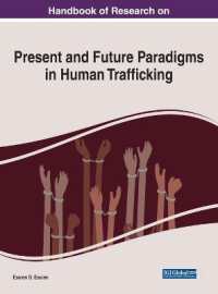 Handbook of Research on Present and Future Paradigms in Human Trafficking