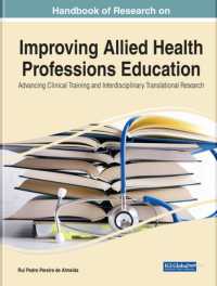 Handbook of Research on Improving Allied Health Professions Education: Advancing Clinical Training and Interdisciplinary Translational Research (e-book Collection - Copyright 2022)
