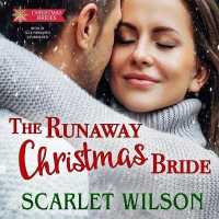 The Runaway Christmas Bride (Christmas Brides Series, 1)