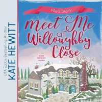 Meet Me at Willoughby Close (Willoughby Close)