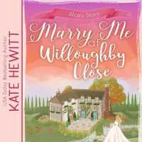 Marry Me at Willoughby Close Lib/E (Willoughby Close Series Lib/e)
