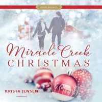 Miracle Creek Christmas (Proper Romance Contemporary)