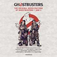 Ghostbusters : The Original Movie Novelizations Omnibus