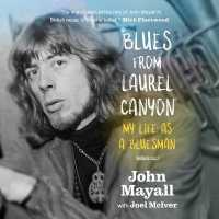 Blues from Laurel Canyon : My Life as a Bluesman