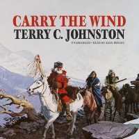 Carry the Wind (Titus Bass Series Lib/e, 4) （Library）