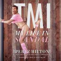 Tmi : My Life in Scandal