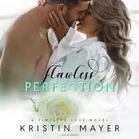 Flawless Perfection (Timeless Love)