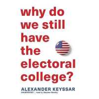 Why Do We Still Have the Electoral College? Lib/E