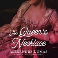 The Queen's Necklace (Marie Antoinette Romances)