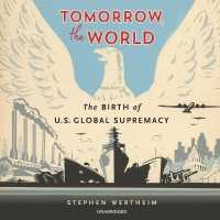 Tomorrow, the World : The Birth of Us Global Supremacy （Library）
