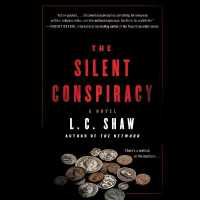 The Silent Conspiracy Lib/E （Library）