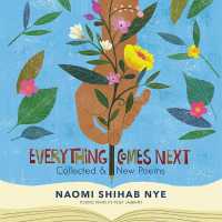 Everything Comes Next : Collected and New Poems （Library）