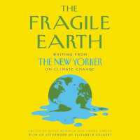 The Fragile Earth Lib/E : Writing from the New Yorker on Climate Change （Library）