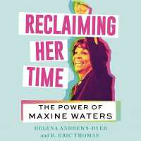 Reclaiming Her Time : The Power of Maxine Waters