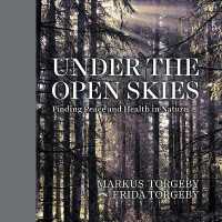 Under the Open Skies : Finding Peace and Health through Nature