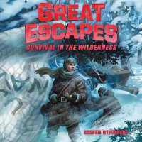 Great Escapes #4: Survival in the Wilderness (Great Escapes Series Lib/e, 4) （Library）