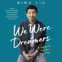 We Were Dreamers : An Immigrant Superhero Origin Story （Library）