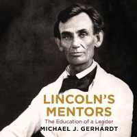 Lincoln's Mentors : The Education of a Leader
