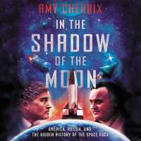 In the Shadow of the Moon : America, Russia, and the Hidden History of the Space Race