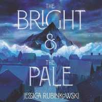 The Bright & the Pale (Bright and the Pale)