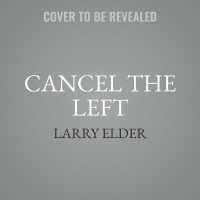Cancel the Left : 76 People Who Would Improve America by Leaving It （MP3 UNA）